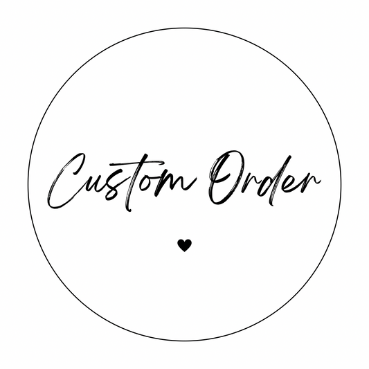 VIP • Custom Order for Krystle Davis